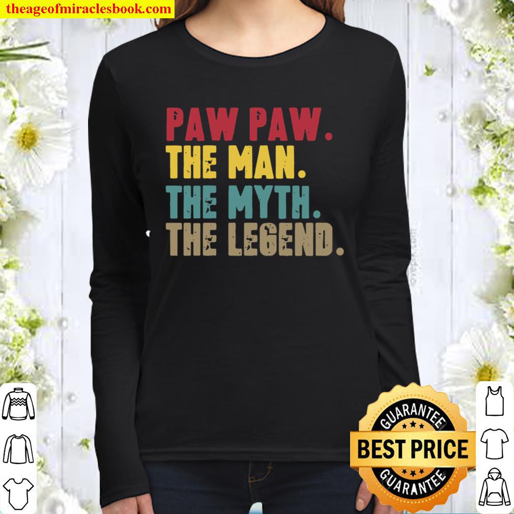 Pawpaw Man Myth Legend For Dad Father’S Day Women Long Sleeved