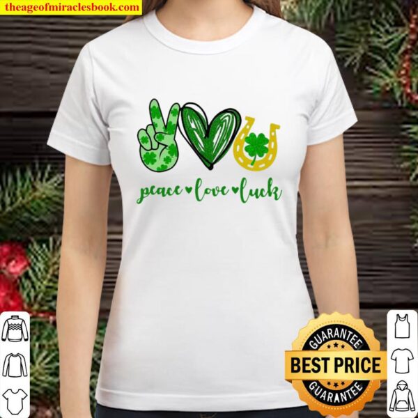 Peace Love Luck Heart Green Four Leaf Clover Classic Women T-Shirt
