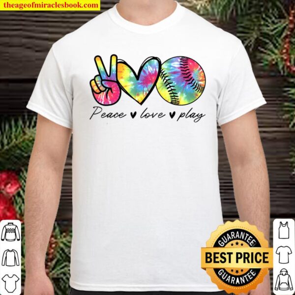 Peace Love Softball Tie Dye Cute Softball Lovers Gifts Shirt