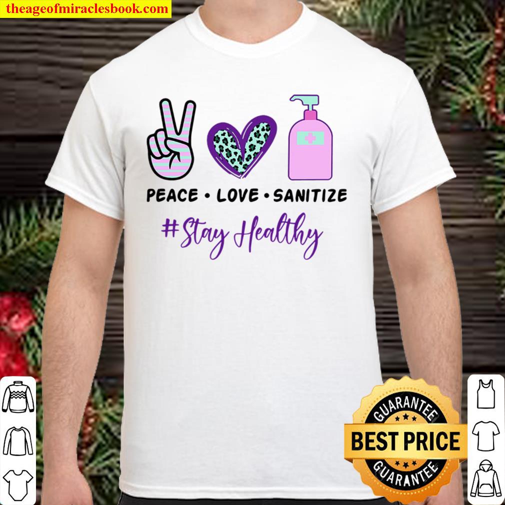 Peace love Sanitize 2020 Shirt, Hoodie, Long Sleeved, SweatShirt