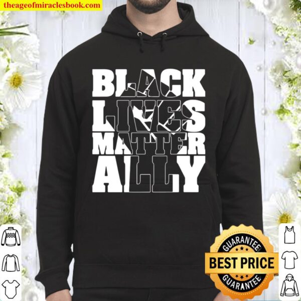 Perfect Black Lives Matter Ally White Hoodie