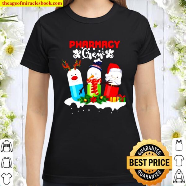 Pharmacy Crew Christmas Pills Snowman Classic Women T-Shirt