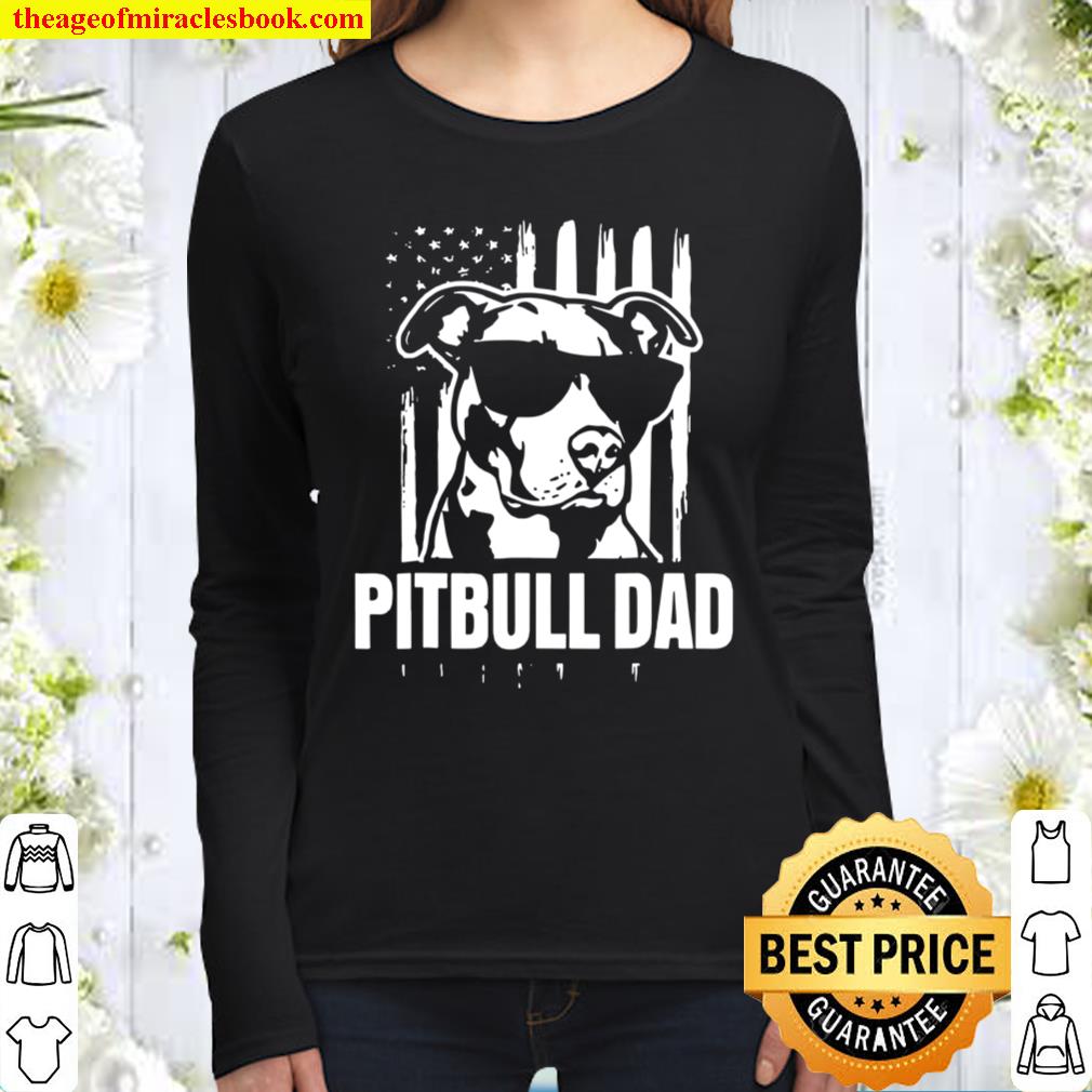 Pitbull Dads Shirt Proud American Pit Bull Dog Women Long Sleeved