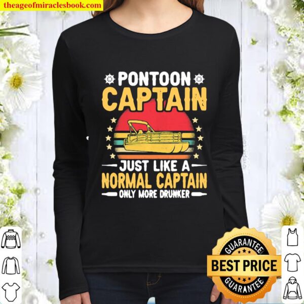 Pontoon Captain Like a Regular Captain Only More Drunker Women Long Sleeved