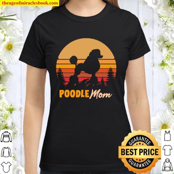 Poodle Mom Mama Vintage Retro Dog Classic Women T-Shirt