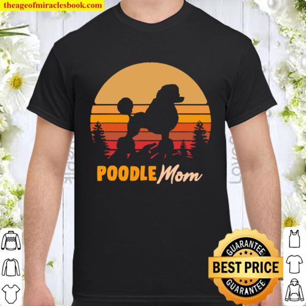 Poodle Mom Mama Vintage Retro Dog Shirt