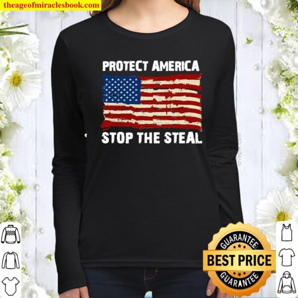 Protect America Stop The Steal Voter Fraud Trump 2020 Us Flag Women Long Sleeved