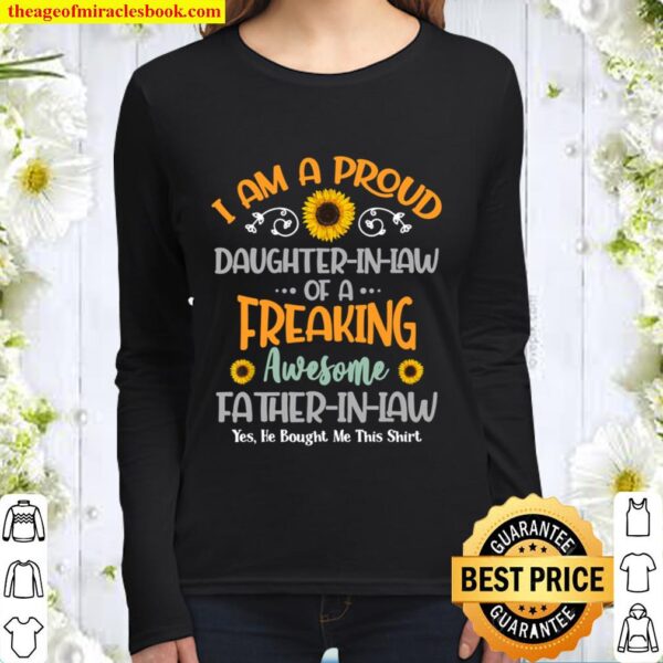 Proud Daughter-In-Law of A Freaking Awesome Father-In-Law Women Long Sleeved
