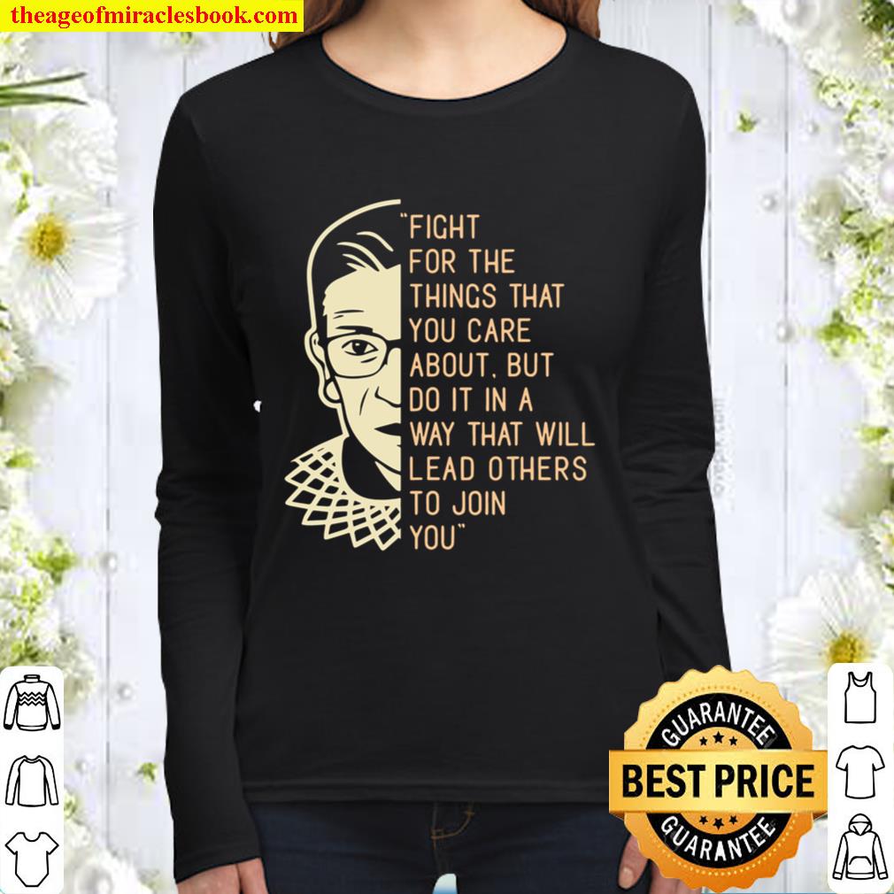 Rbg Ruth Bader Ginsberg Fight For The Things You Care About Women Long Sleeved