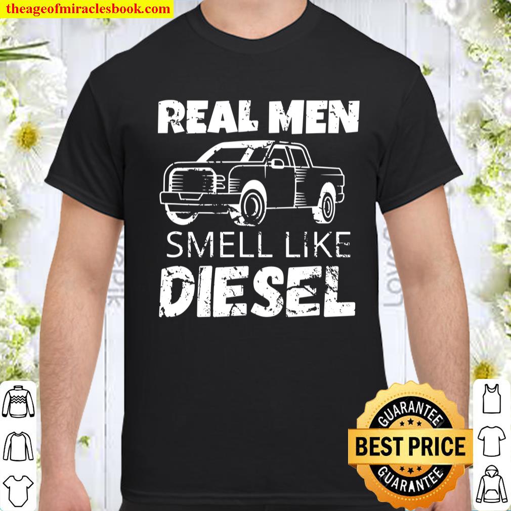 Real Men Smell Like Diesel 4×4 Trucks T-Shirt