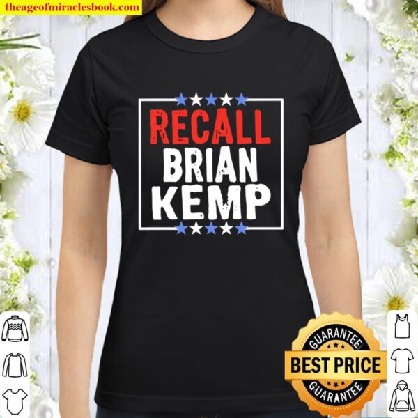 Recall Brian Kemp Stars Election Classic Women T-Shirt