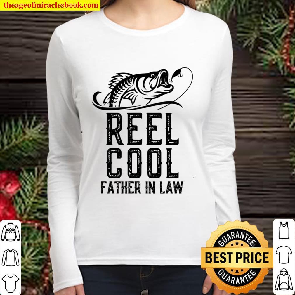 Reel Cool Father In Law Fishing Women Long Sleeved