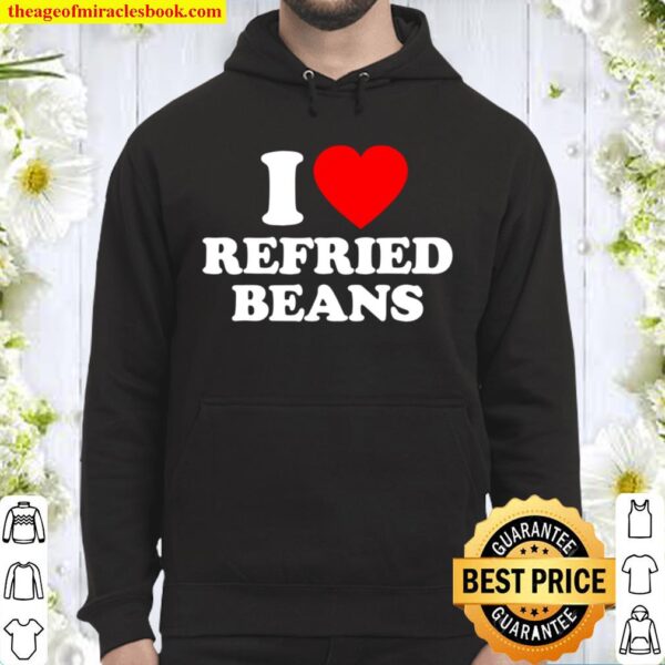 Refried Beans Love Heart Retro Funny Gift Hoodie