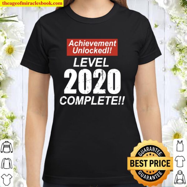Retro Achievement Unlocked Level 2020 Complete Classic Women T-Shirt