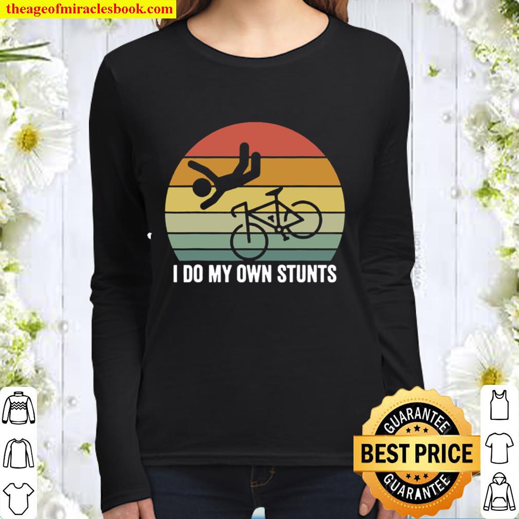 Retro I Do My Own Stunts Shirt Bike Lovers Vintage Women Long Sleeved