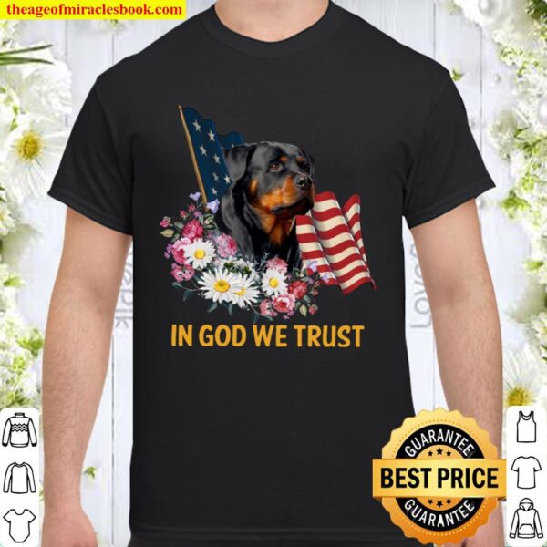 Rottweiler In God We Trust Shirt