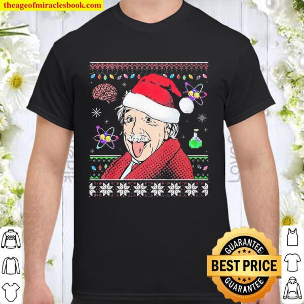 Santa Clause Albert Einstein Genius Physicist Xmas christmas Shirt