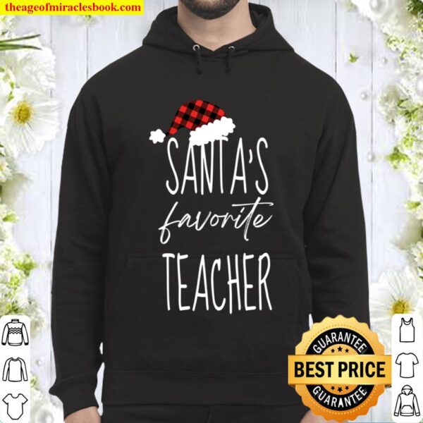 Santa_s Favorite Teacher, Christmas Shirts, Teacher Christmas Gift Hoodie