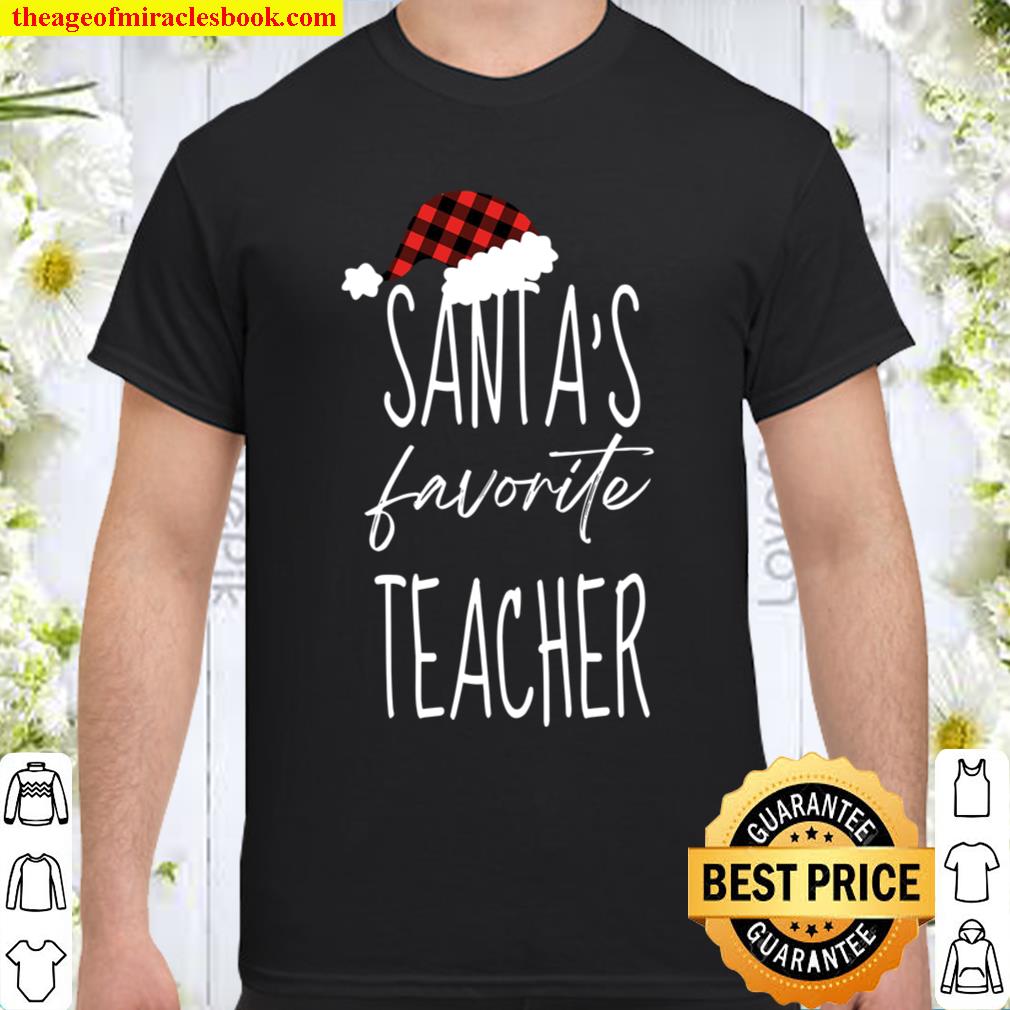 Santa’s Favorite Teacher, Christmas Shirts, Teacher Christmas Gift 2020 Shirt, Hoodie, Long Sleeved, SweatShirt