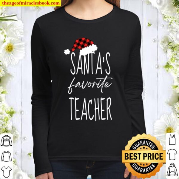 Santa_s Favorite Teacher, Christmas Shirts, Teacher Christmas Gift Women Long Sleeved