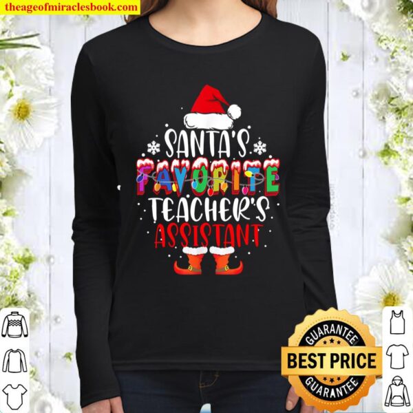 Santa_s Favorite Teacher_s Assistant Funny Christmas Gift Women Long Sleeved