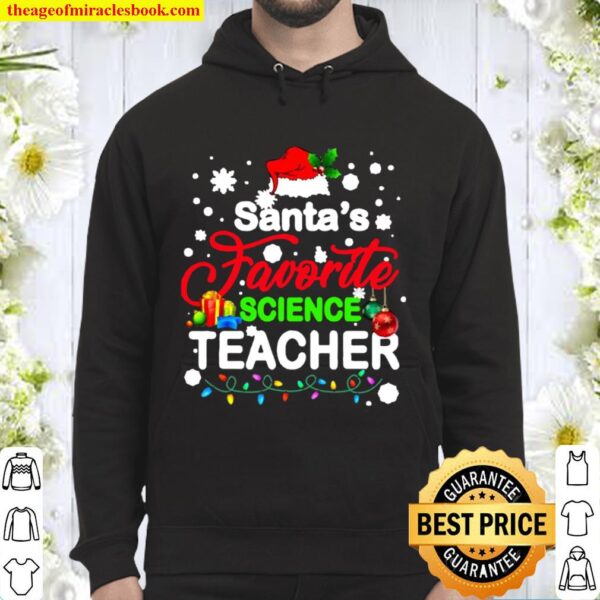 Santa’s Favorite Science Teacher School Christmas Tree Xmas Hoodie