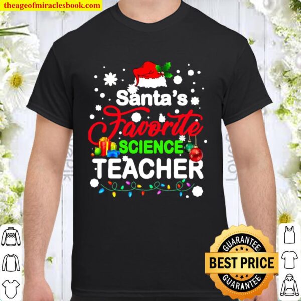 Santa’s Favorite Science Teacher School Christmas Tree Xmas Shirt