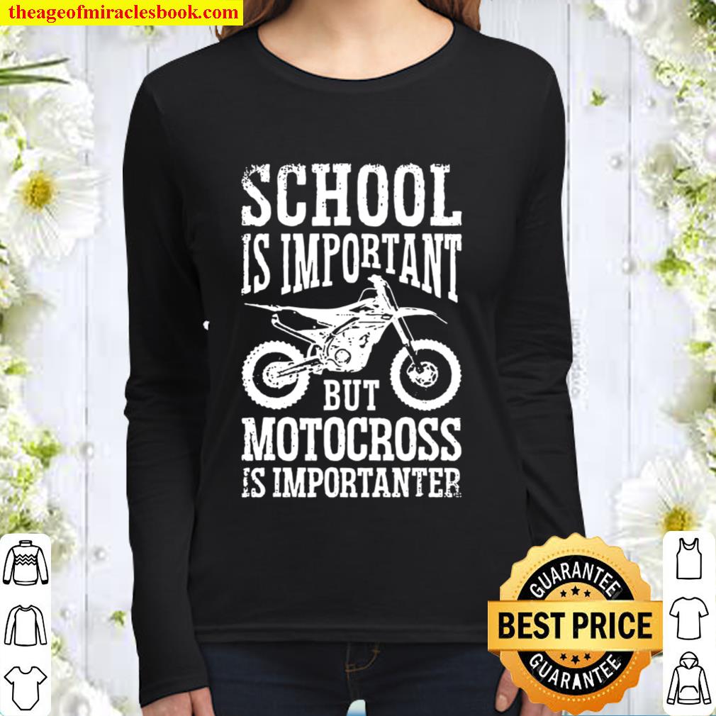 School Is Important But Motorcross Is Importanter Dirt Bike Women Long Sleeved