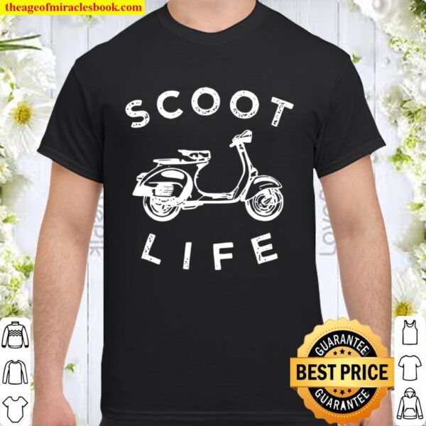 Scoot Life Scooter Fun Moped Graphic Shirt