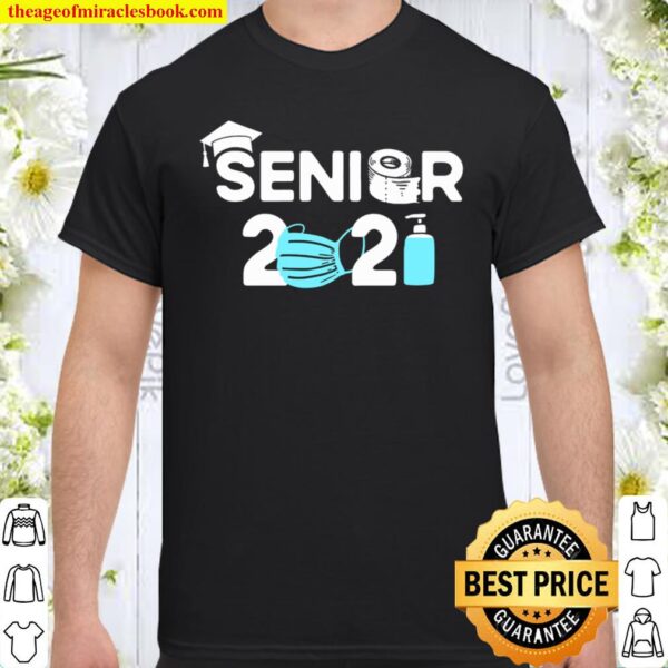 Senior Class Of 2021 Mask And Toilet Paper Graduation Gift Shirt