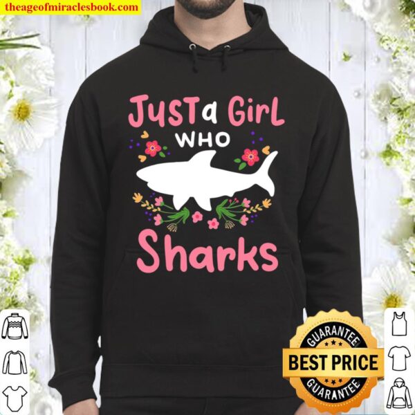 Shark Just A Girl Who Loves Sharks Gift For Shark Lovers Hoodie
