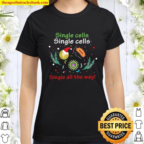 Single Cells Single Cells Science Biology Christmas Classic Women T-Shirt