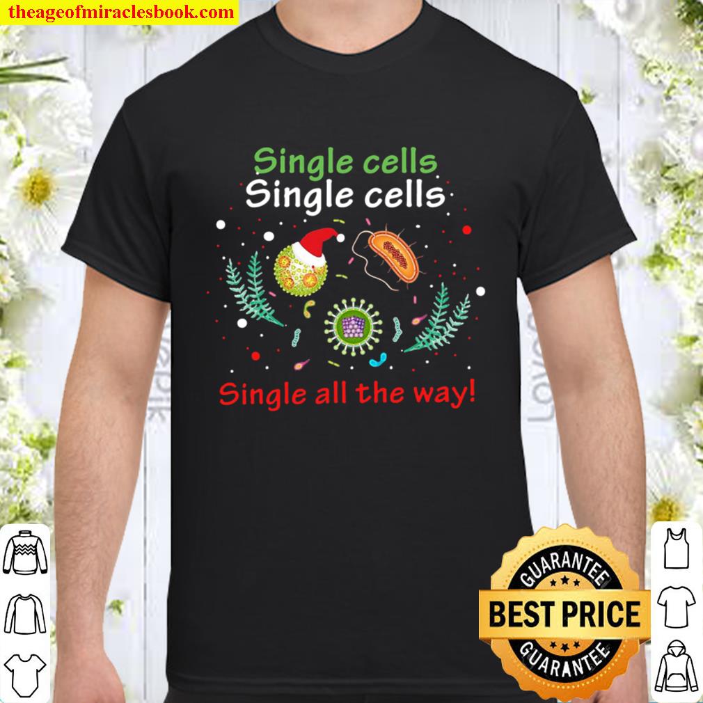 Single Cells Single Cells Science Biology Christmas 2020 Shirt, Hoodie, Long Sleeved, SweatShirt