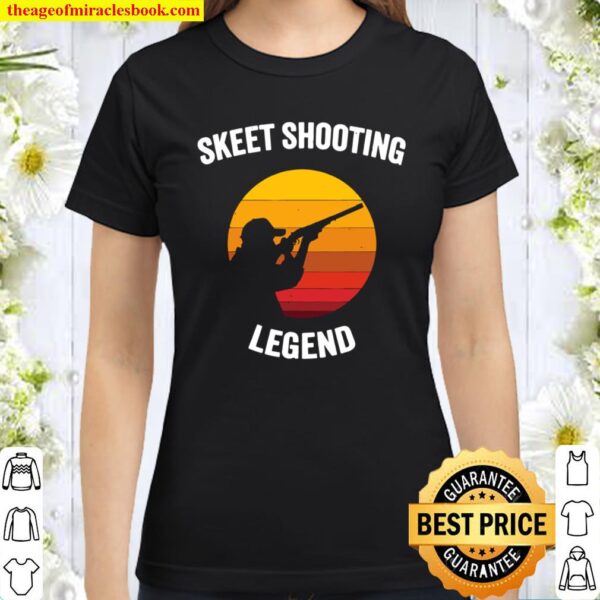 Skeet Shooting Legend Vintage Skeet Trap Clay Shooting Gift Classic Women T-Shirt