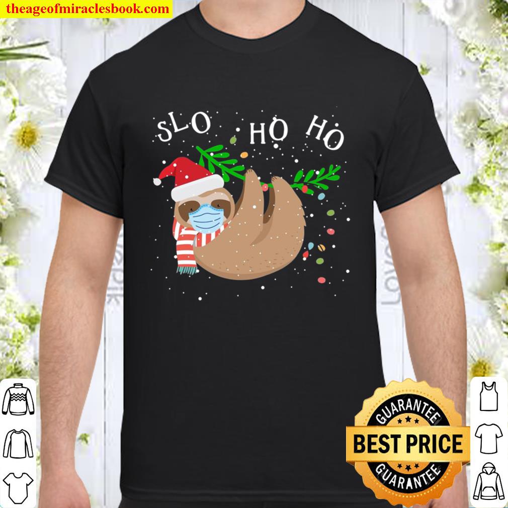 Slo Ho Ho Merry Slothmas – Face Mask Sloth Christmas Shirt
