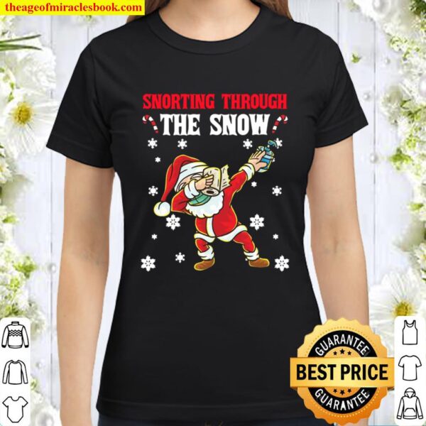 Snorthing Through The Snow Dabbing Santa Claus Face Mask Toilet Paper Classic Women T-Shirt