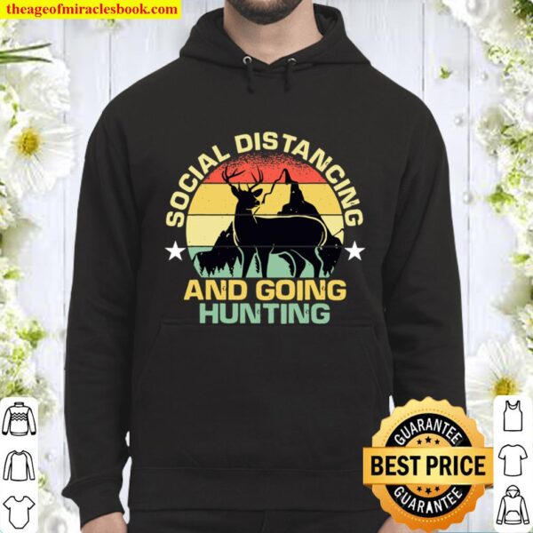 Social Distancing And Going Hunting Retro Sunset Hunter Hoodie