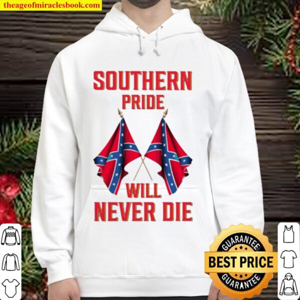 Southern pride will never die Hoodie