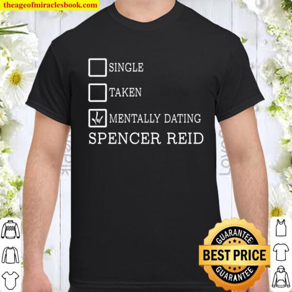 Spencer Reid shirt, Criminal Minds fan shirt, mentally dating Spencer Shirt