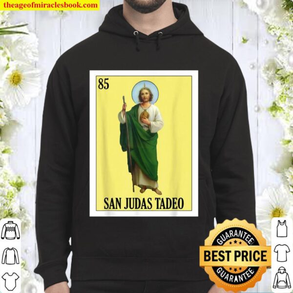 St Jude Lottery Gift Mexican Lottery San Judas Tadeo Hoodie
