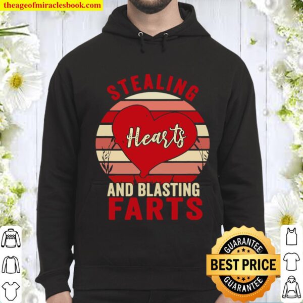 Stealing Hearts And Blasting Farts Valentine’s Day Gift Premium Hoodie