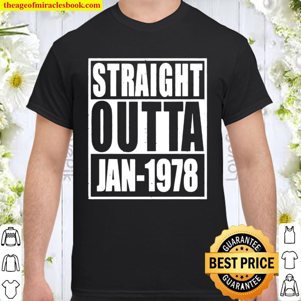 Straight Outta 1978 43th Years Old Birthday 2020 Shirt, Hoodie, Long Sleeved, SweatShirt