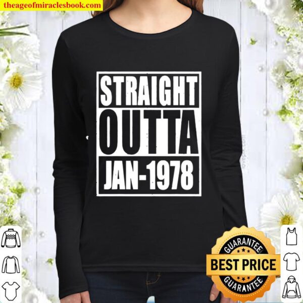 Straight Outta 1978 43th Years Old Birthday Women Long Sleeved