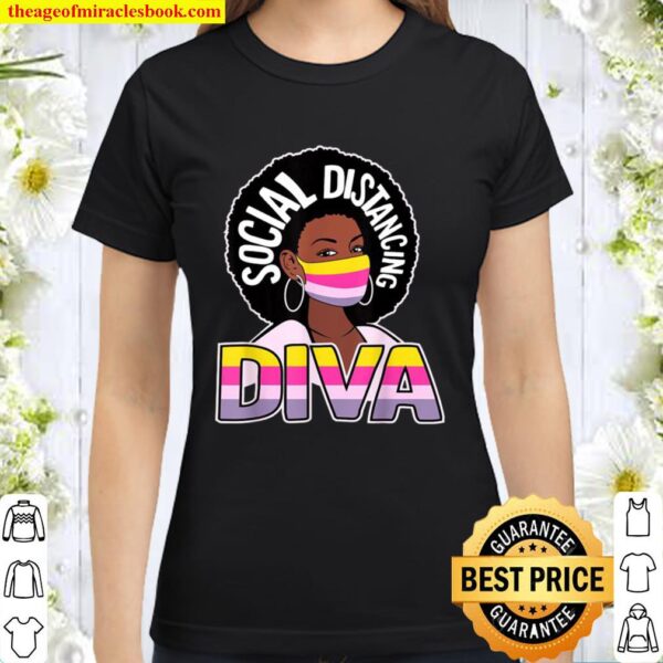 Strong Woman Melanin Social Distance Diva Classic Women T-Shirt