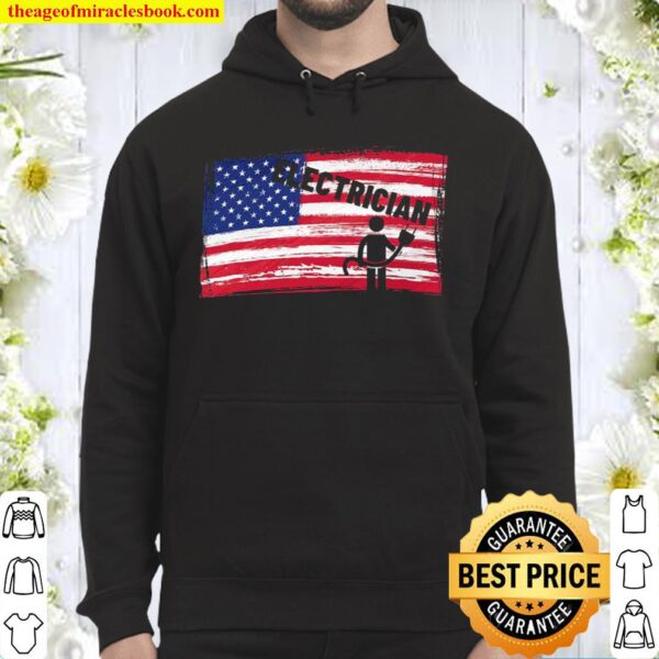 Support Your Local Electrician Usa American Flag Patriotic Hoodie