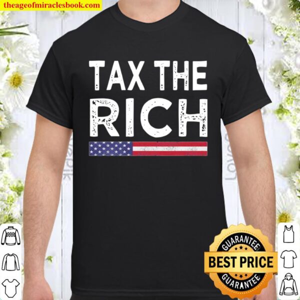 Tax The Rich Vintage American Flag Election Shirt