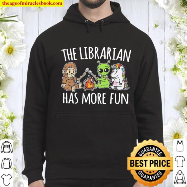 The Librarian has more fun Hoodie