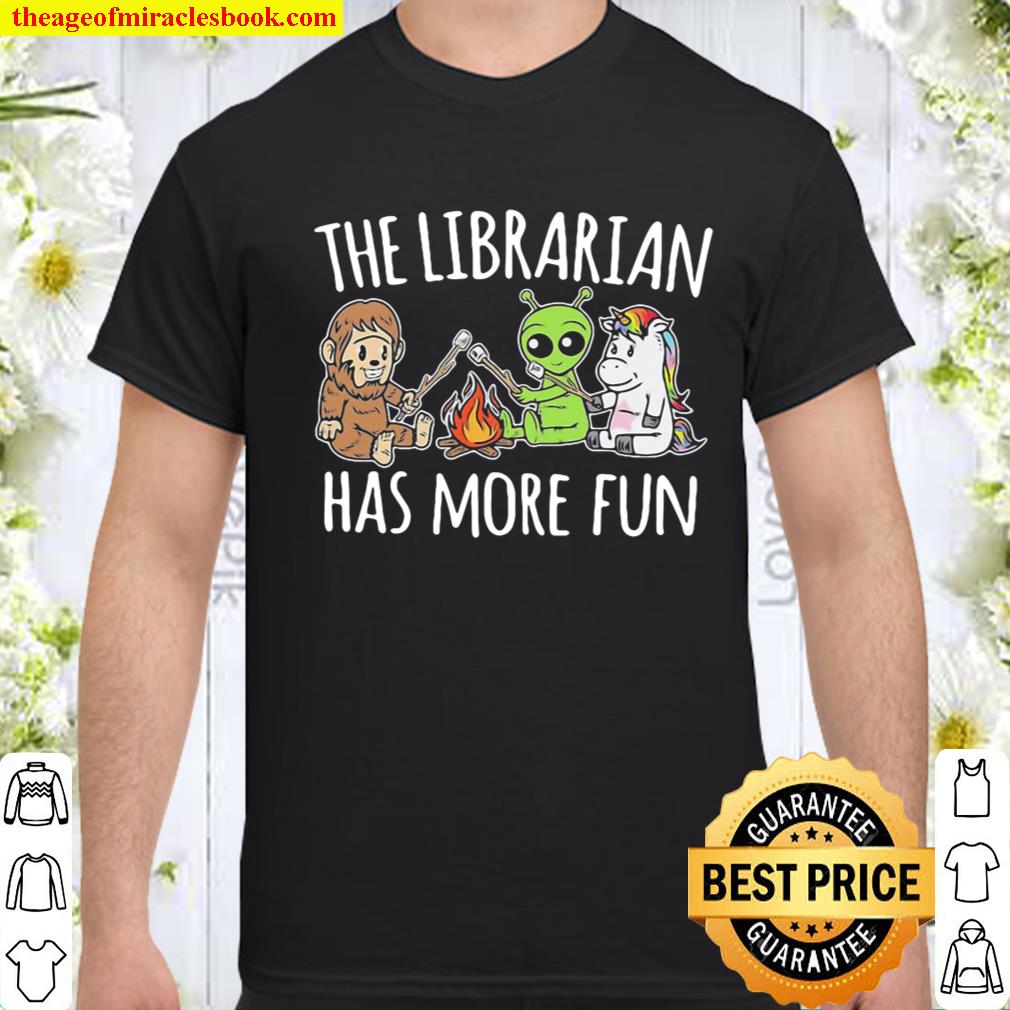 The Librarian has more fun Limited shirt