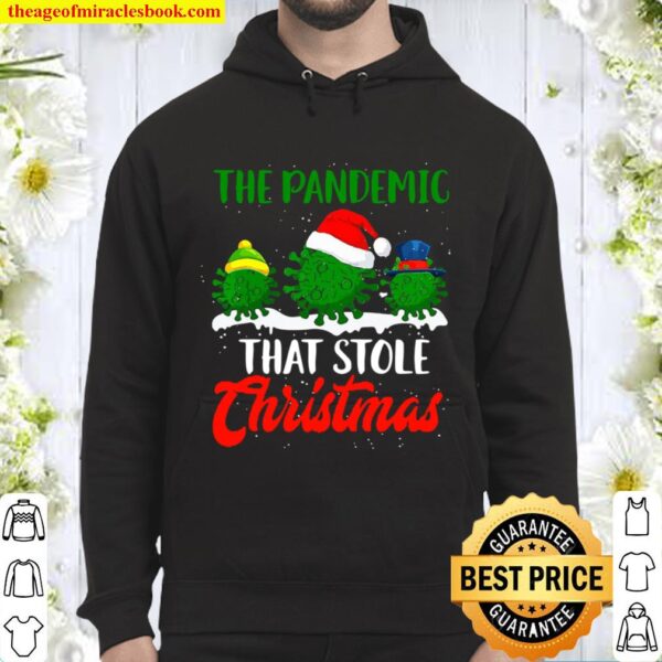 The Pandemic That Stole Christmas 2020 Ugly Tacky Hoodie