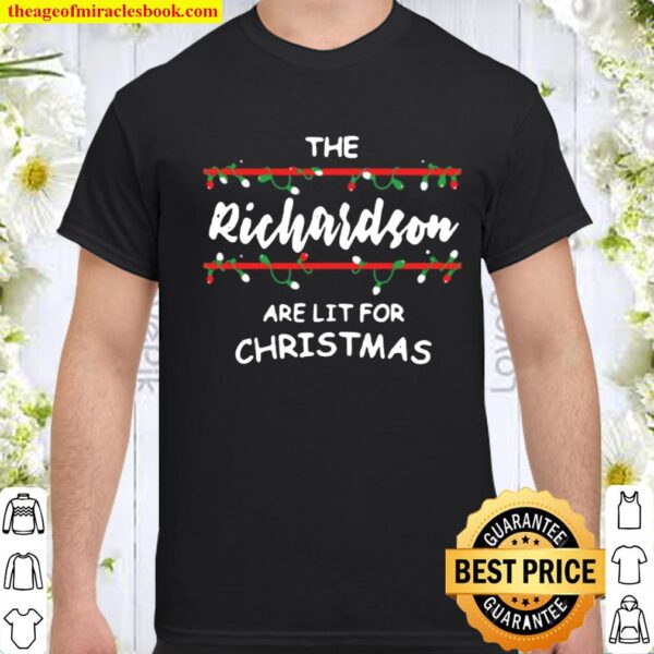 The richardsons are lit for christmas Shirt